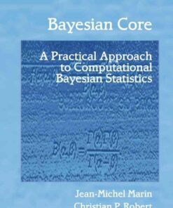 Bayesian Core: A Practical Approach to Computational Bayesian Statistics eBook
