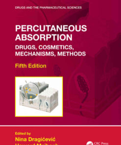 Percutaneous Absorption: Drugs, Cosmetics, Mechanisms, Methods eBook