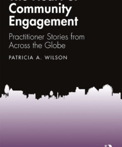 The Heart of Community Engagement: Practitioner Stories from Across the Globe eBook