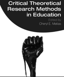 The Handbook of Critical Theoretical Research Methods in Education eBook