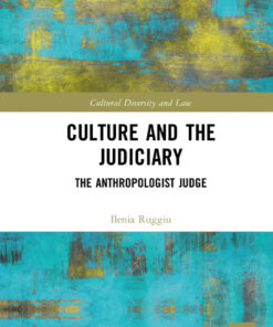 Culture and the Judiciary: The Anthropologist Judge eBook