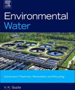 Environmental Water: Advances in Treatment, Remediation and Recycling eBook
