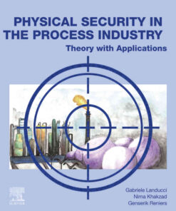 Physical Security in the Process Industry: Theory with Applications eBook