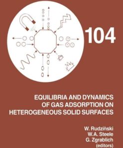 Equilibria and Dynamics of Gas Adsorption on Heterogeneous Solid Surfaces eBook