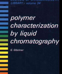 Polymer Characterization by Liquid Chromatography eBook