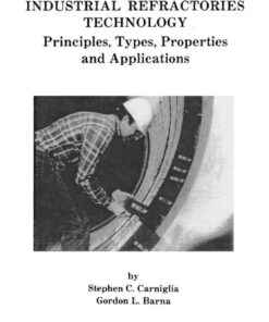 Handbook of Industrial Refractories Technology: Principles, Types, Properties and Applications eBook
