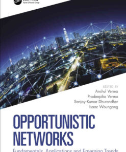 Opportunistic Networks: Fundamentals, Applications and Emerging Trends eBook