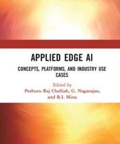 Applied Edge AI: Concepts, Platforms, and Industry Use Cases eBook