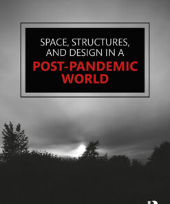 Space, Structures and Design in a Post-Pandemic World eBook