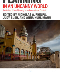 Planning in an Uncanny World: Australian Urban Planning in an International Context eBook
