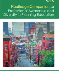 Routledge Companion to Professional Awareness and Diversity in Planning Education eBook