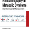 Echocardiography in Metabolic Syndrome: Monitoring and Management eBook