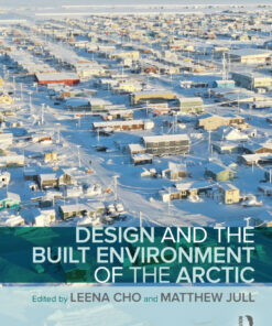 Design and the Built Environment of the Arctic eBook
