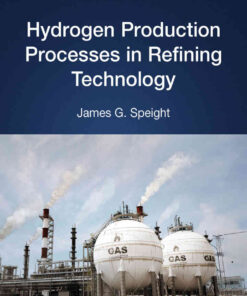 Hydrogen Production Processes in Refining Technology eBook