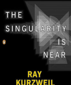 The Singularity Is Near: When Humans Transcend Biology eBook