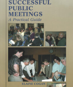 Successful Public Meetings, 2nd ed.A Practical Guide eBook