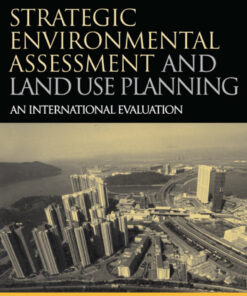 Strategic Environmental Assessment and Land Use Planning: An International Evaluation eBook