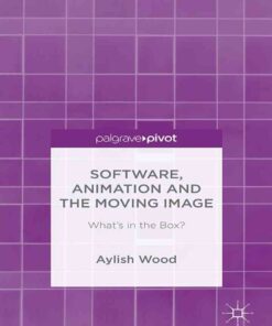 Software, Animation and the Moving Image: What's in the Box? eBook