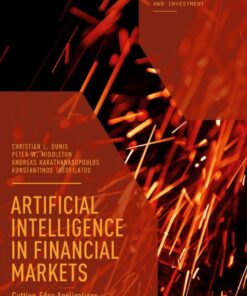Artificial Intelligence in Financial Markets: Cutting Edge Applications for Risk Management, Portfolio Optimization and Economics eBook