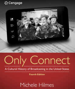 Only Connect: A Cultural History of Broadcasting in the United States, 4th Edition eBook