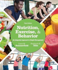 Nutrition, Exercise, and Behavior: An Integrated Approach to Weight Management, 3rd Edition eBook