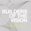 Builders of the Vision: Software and the Imagination of Design eBook