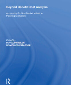 Beyond Benefit Cost Analysis: Accounting for Non-Market Values in Planning Evaluation eBook