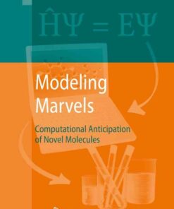 Modeling Marvels: Computational Anticipation of Novel Molecules eBook