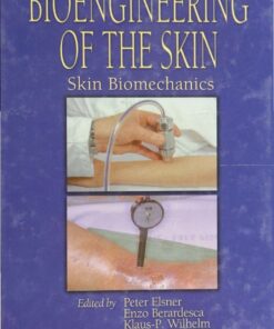 Bioengineering of the Skin: Skin Biomechanics, Volume V eBook