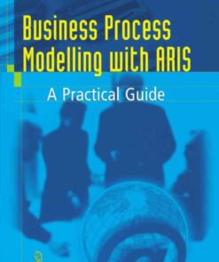 Business Process Modelling with ARIS: A Practical Guide eBook