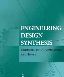 Engineering Design Synthesis: Understanding, Approaches and Tools eBook