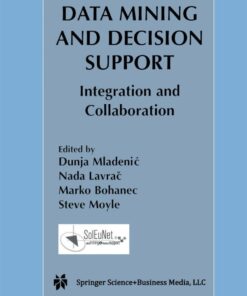 Data Mining and Decision Support: Integration and Collaboration eBook