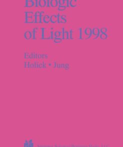 Biologic Effects of Light 1998: Proceedings of a Symposium Basel, Switzerland November 1–3, 1998 eBook