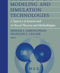 Discrete Event Modeling and Simulation Technologies: A Tapestry of Systems and AI-Based Theories and Methodologies eBook