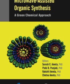 Microwave-Assisted Organic Synthesis: A Green Chemical Approach eBook