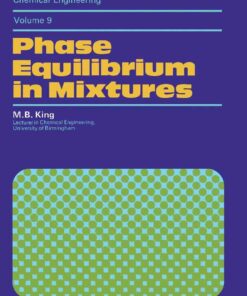 Phase Equilibrium in Mixtures: International Series of Monographs in Chemical Engineering eBook