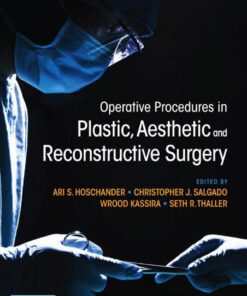 Operative Procedures in Plastic, Aesthetic and Reconstructive Surgery eBook