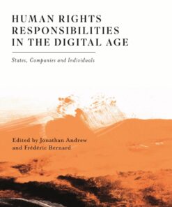 Human Rights Responsibilities in the Digital Age: States, Companies and Individuals eBook