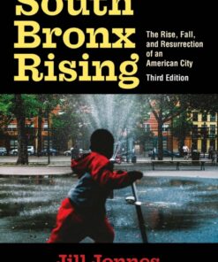 South Bronx Rising: The Rise, Fall, and Resurrection of an American City eBook