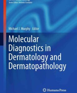 Molecular Diagnostics in Dermatology and Dermatopathology eBook