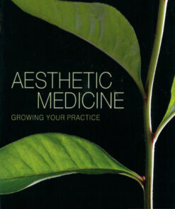 Aesthetic Medicine: Growing Your Practice eBook