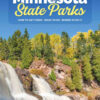 Minnesota State Parks: How to Get There, What to Do, Where to Do It eBook