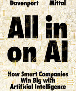 All-in On AI: How Smart Companies Win Big with Artificial Intelligence eBook