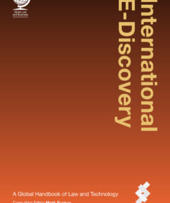 International E-Discovery: A Global Handbook of Law and Technology eBook