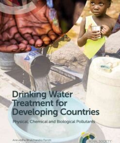 Drinking Water Treatment for Developing Countries: Physical, Chemical and Biological Pollutants eBook