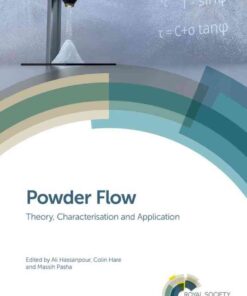 Powder Flow: Theory, Characterisation and Application eBook