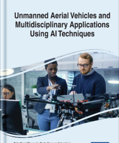 Unmanned Aerial Vehicles and Multidisciplinary Applications Using AI Techniques eBook