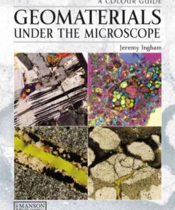 Geomaterials Under the Microscope: A Colour Guide eBook
