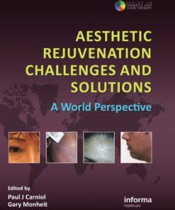 Aesthetic Rejuvenation Challenges and Solutions: A World Perspective eBook
