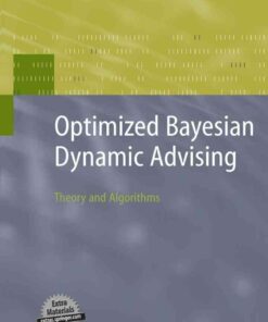 Optimized Bayesian Dynamic Advising: Theory and Algorithms eBook